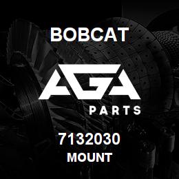 7132030 Bobcat MOUNT | AGA Parts