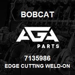 7135986 Bobcat EDGE CUTTING WELD-ON SIDE | AGA Parts