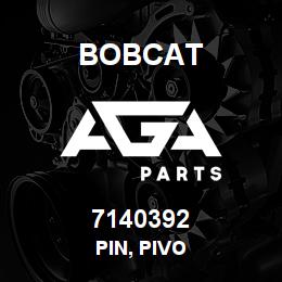 7140392 Bobcat PIN, PIVO | AGA Parts