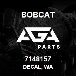 7148157 Bobcat DECAL, WA | AGA Parts