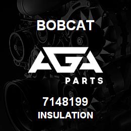 7148199 Bobcat INSULATION | AGA Parts