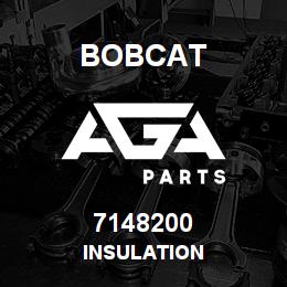 7148200 Bobcat INSULATION | AGA Parts