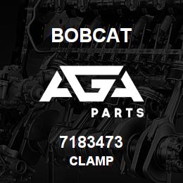 7183473 Bobcat CLAMP | AGA Parts