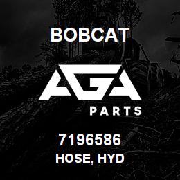 7196586 Bobcat HOSE, HYD | AGA Parts