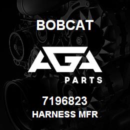 7196823 Bobcat HARNESS MFR | AGA Parts