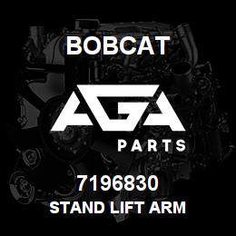 7196830 Bobcat STAND LIFT ARM | AGA Parts
