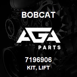 7196906 Bobcat KIT, LIFT | AGA Parts