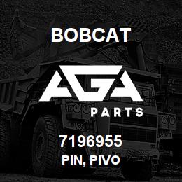 7196955 Bobcat PIN, PIVO | AGA Parts