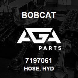 7197061 Bobcat HOSE, HYD | AGA Parts