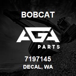 7197145 Bobcat DECAL, WA | AGA Parts