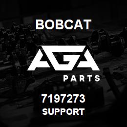 7197273 Bobcat SUPPORT | AGA Parts