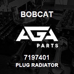 7197401 Bobcat PLUG RADIATOR | AGA Parts