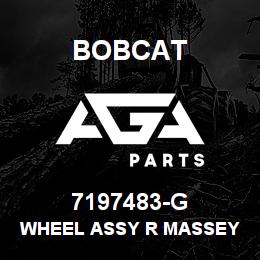 7197483-G Bobcat WHEEL ASSY R MASSEY | AGA Parts