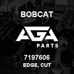 7197606 Bobcat EDGE, CUT | AGA Parts
