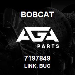 7197849 Bobcat LINK, BUC | AGA Parts
