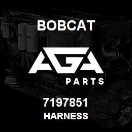 7197851 Bobcat HARNESS | AGA Parts