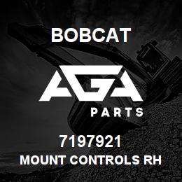 7197921 Bobcat MOUNT CONTROLS RH | AGA Parts