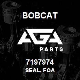 7197974 Bobcat SEAL, FOA | AGA Parts