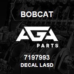 7197993 Bobcat DECAL LASD | AGA Parts