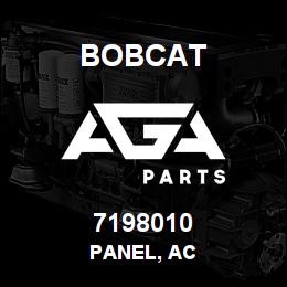 7198010 Bobcat PANEL, AC | AGA Parts