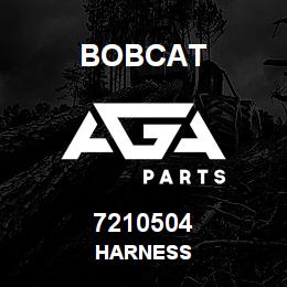 7210504 Bobcat HARNESS | AGA Parts