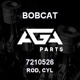 7210526 Bobcat ROD, CYL | AGA Parts