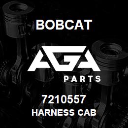7210557 Bobcat HARNESS CAB | AGA Parts