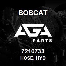 7210733 Bobcat HOSE, HYD | AGA Parts