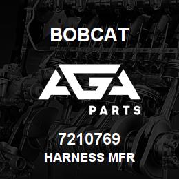 7210769 Bobcat HARNESS MFR | AGA Parts