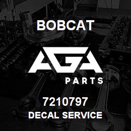 7210797 Bobcat DECAL SERVICE | AGA Parts