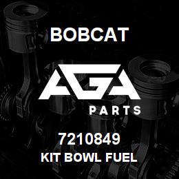 7210849 Bobcat KIT BOWL FUEL | AGA Parts
