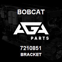 7210851 Bobcat BRACKET | AGA Parts
