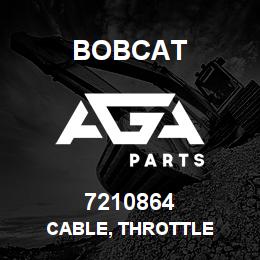 7210864 Bobcat CABLE, THROTTLE | AGA Parts