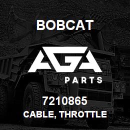 7210865 Bobcat CABLE, THROTTLE | AGA Parts