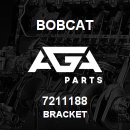 7211188 Bobcat BRACKET | AGA Parts