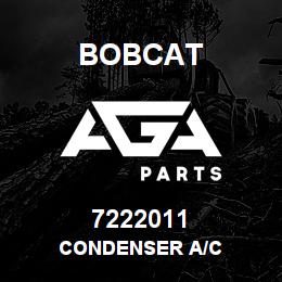 7222011 Bobcat CONDENSER A/C | AGA Parts
