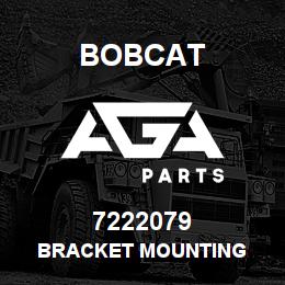 7222079 Bobcat BRACKET MOUNTING | AGA Parts