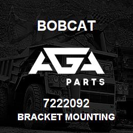 7222092 Bobcat BRACKET MOUNTING | AGA Parts