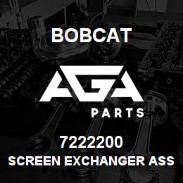 7222200 Bobcat SCREEN EXCHANGER ASSY | AGA Parts