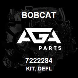 7222284 Bobcat KIT, DEFL | AGA Parts
