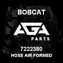 7222380 Bobcat HOSE AIR FORMED | AGA Parts