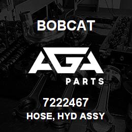 7222467 Bobcat HOSE, HYD ASSY | AGA Parts