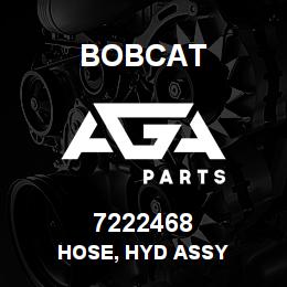 7222468 Bobcat HOSE, HYD ASSY | AGA Parts