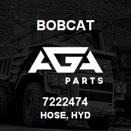 7222474 Bobcat HOSE, HYD | AGA Parts