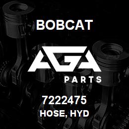 7222475 Bobcat HOSE, HYD | AGA Parts