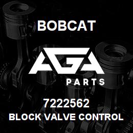 7222562 Bobcat BLOCK VALVE CONTROL HYD | AGA Parts