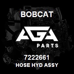 7222661 Bobcat HOSE HYD ASSY | AGA Parts