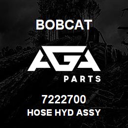 7222700 Bobcat HOSE HYD ASSY | AGA Parts