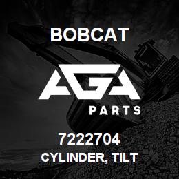 7222704 Bobcat CYLINDER, TILT | AGA Parts