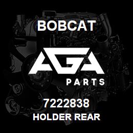 7222838 Bobcat HOLDER REAR | AGA Parts